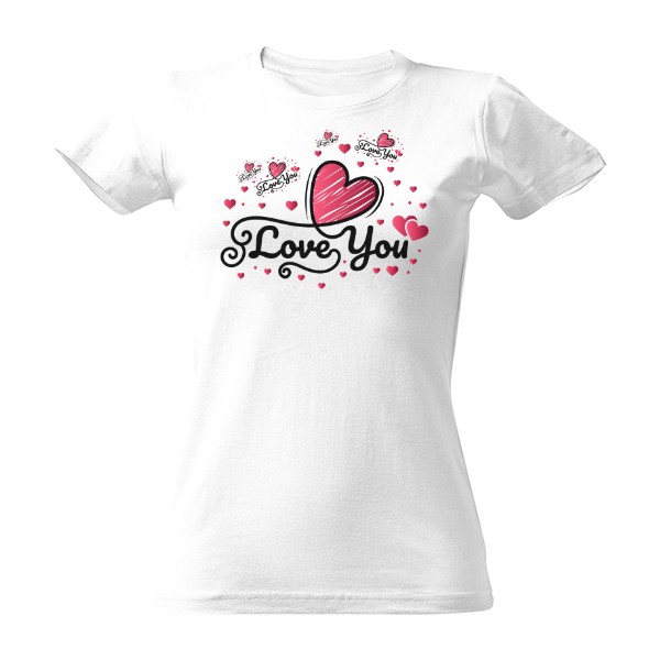 Tričko s potiskem Tričko Miluji tě 