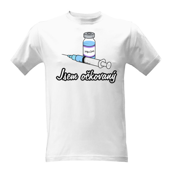 Tričko s potiskem Tričko s potiskem Jsem očkovaný 